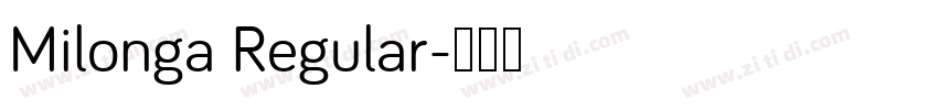 Milonga Regular字体转换